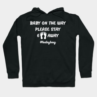 BABY ON THE WAY 6 FEET AWAY BOY Hoodie